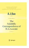 The Scientific Correspondence of H.A. Lorentz synopsis, comments