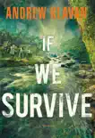 If We Survive synopsis, comments