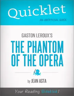 quicklet on gaston leroux's the phantom of the opera (cliffsnotes-like summary, analysis, and commentary) imagen de la portada del libro
