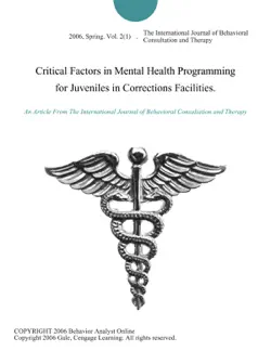 critical factors in mental health programming for juveniles in corrections facilities. book cover image
