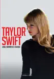 Taylor Swift: Linda, romântica e ousada sinopsis y comentarios