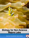 Biology for Non-Science Majors Labs book summary, reviews and download