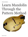 Learn Mandolin Through the Pattern Method synopsis, comments
