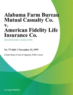 alabama farm bureau mutual casualty co. v. american fidelity life insurance co. book cover image