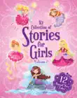 My Collection of Stories for Girls - Volume 2 synopsis, comments