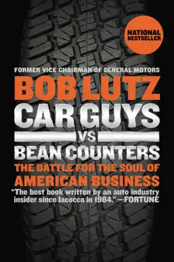 car guys vs. bean counters book cover image