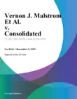 Vernon J. Malstrom Et Al. v. Consolidated synopsis, comments