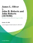 James L. Oliver v. John B. Roberts and John Roberts synopsis, comments