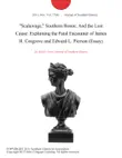 "Scalawags," Southern Honor, And the Lost Cause: Explaining the Fatal Encounter of James H. Cosgrove and Edward L. Pierson (Essay) sinopsis y comentarios