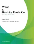 Wood v. Beatrice Foods Co. synopsis, comments