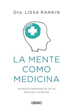 la mente como medicina imagen de la portada del libro