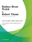 Rodney Brent Welch v. Robert Thuan synopsis, comments