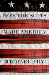 How the Scots Made America synopsis, comments
