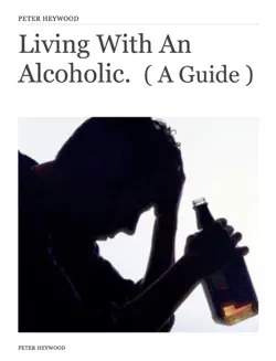 living with an alcoholic. ( a guide ) book cover image