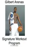Gilbert Arenas Signature Workout Program synopsis, comments