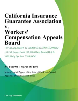 california insurance guarantee association v. workers compensation appeals board book cover image