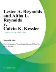 Lester A. Reynolds and Altha L. Reynolds v. Calvin K. Kessler synopsis, comments