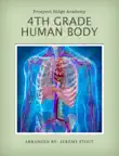 Prospect Ridge Academy 4th Grade Human Body synopsis, comments