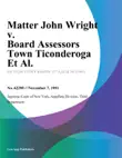 Matter John Wright v. Board Assessors Town Ticonderoga Et Al. synopsis, comments
