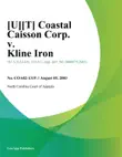 Coastal Caisson Corp. v. Kline Iron synopsis, comments