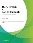 D. P. Brown v. Joe R. Eubank synopsis, comments