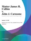 Matter James R. Collins v. John J. Carusone sinopsis y comentarios