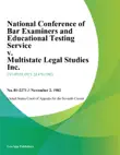 National Conference of Bar Examiners and Educational Testing Service v. Multistate Legal Studies Inc. synopsis, comments