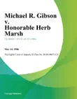 Michael R. Gibson v. Honorable Herb Marsh synopsis, comments
