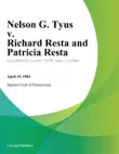 Nelson G. Tyus v. Richard Resta and Patricia Resta synopsis, comments