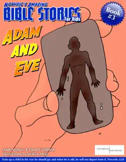 nothric's amazing bible stories for kids : adam and eve book cover image