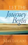 Let the Journey Begin synopsis, comments