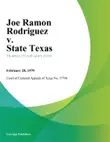 Joe Ramon Rodriguez v. State Texas sinopsis y comentarios
