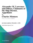 Alexander M. Lawrence and Others, Claimants of the Ship Hornet, Appellants v. Charles Minturn sinopsis y comentarios