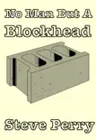 No Man But A Blockhead synopsis, comments