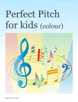 Perfect Pitch for Kids (Colour) sinopsis y comentarios