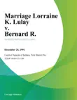 Marriage Lorraine K. Lulay v. Bernard R. synopsis, comments