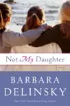 Not My Daughter synopsis, comments