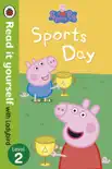 Peppa Pig: Sports Day - Read it yourself with Ladybird (Enhanced Edition) sinopsis y comentarios