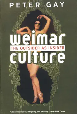 weimar culture: the outsider as insider book cover image