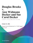 Douglas Brooks v. Ann Widmann Decker and Sue Carol Decker synopsis, comments