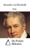 Werke von Alexander von Humboldt synopsis, comments