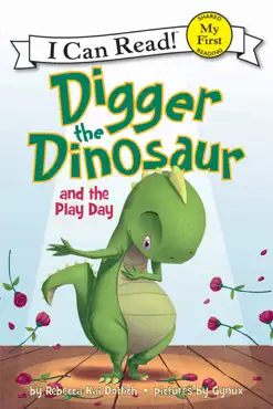 digger the dinosaur and the play day book cover image