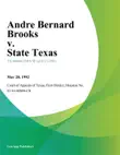 Andre Bernard Brooks v. State Texas synopsis, comments