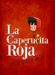 La Caperucita Roja synopsis, comments