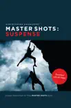 Master Shots: Suspense book summary, reviews and download