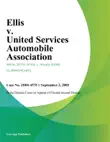 Ellis v. United Services Automobile Association synopsis, comments