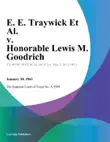 E. E. Traywick Et Al. v. Honorable Lewis M. Goodrich synopsis, comments