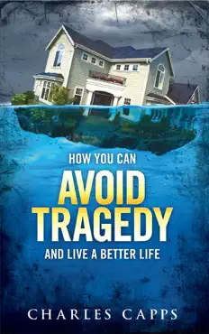 how you can avoid tragedy and live a better life book cover image