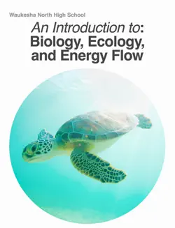 an introduction to: biology, ecology, and energy flow book cover image