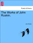 The Works of John Ruskin. VOLUME X sinopsis y comentarios